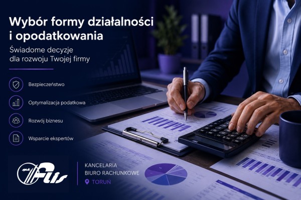 Wybór formy działalności gospodarczej i opodatkowania – co będzie najlepsze dla Twojej firmy?